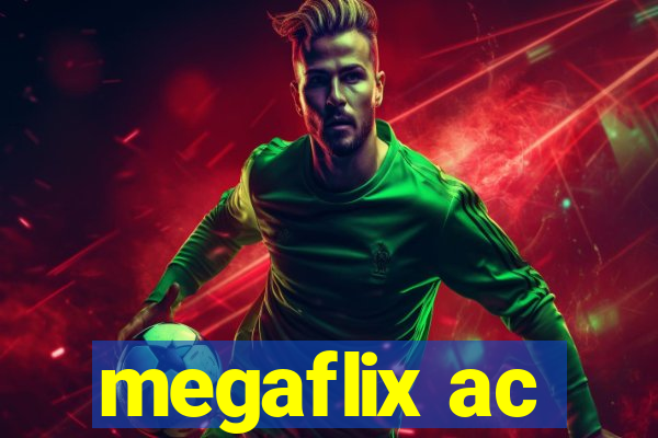 megaflix ac